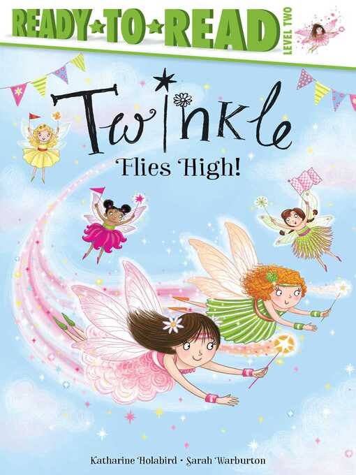 Title details for Twinkle Flies High!: Ready-to-Read Level 2 by Katharine Holabird - Wait list